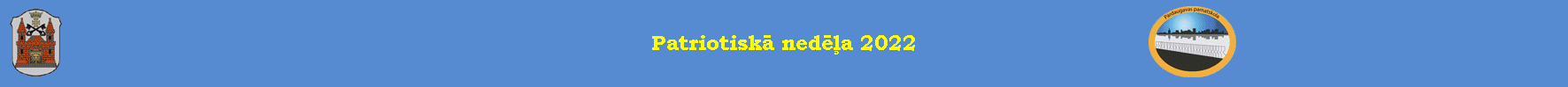 Patriotiskā nedēļa 2022