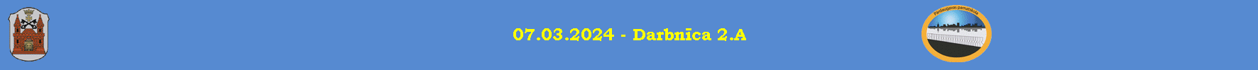07.03.2024 - Darbnīca 2.A