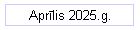 Aprīlis 2025.g.
