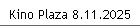 Kino Plaza 8.11.2025