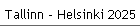 Tallinn - Helsinki 2025