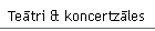 Teātri & koncertzāles