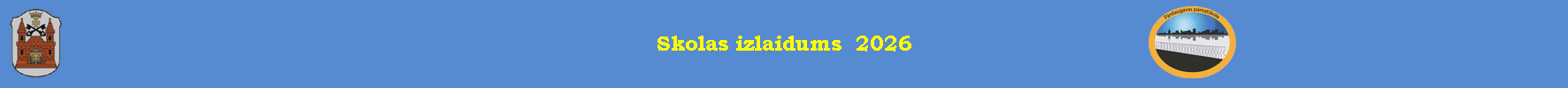 Skolas izlaidums  2026