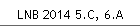 LNB 2014 5.C, 6.A