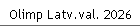 Olimp Latv.val. 2026