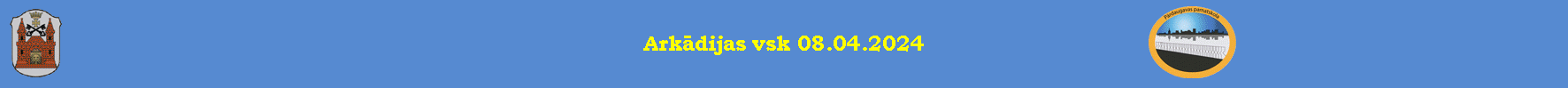 Arkādijas vsk 08.04.2024