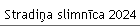 Stradiņa slimnīca 2024