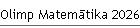 Olimp Matemātika 2026